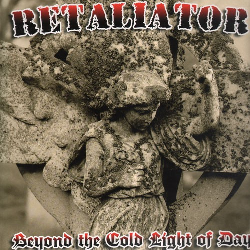 Retaliator "Beyond The Cold Light Of Day"